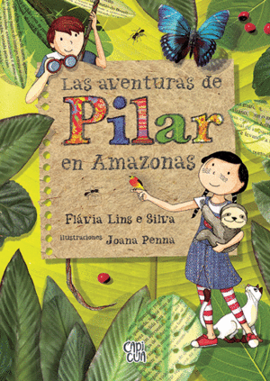LAS AVENTURAS DE PILAR EN AMAZONAS +10 AÑOS