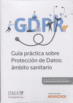 GUÍA PRÁCTICA SOBRE PROTECCIÓN DE DATOS: ÁMBITO SANITARIO (DÚO)