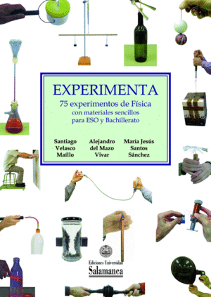 EXPERIMENTA 75 EXPERIMENTOS DE FISICA CON MATERIALES SENCI.