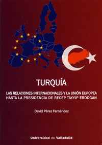 TURQUIA. LAS RELACIONES INTERNACIONALES Y LA UNION EUROPEA HASTA