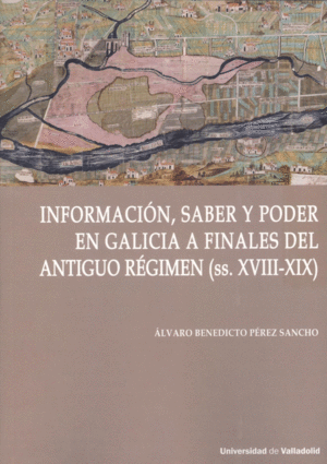 INFORMACION,SABER Y PODER EN GALICIA FINA.A.REGIMEN SIG.18