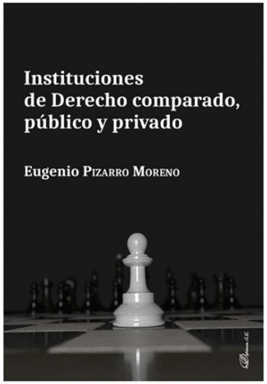 INSTITUCIONES DE DERECHO COMPARADO, PUBLICO Y PRIVADO