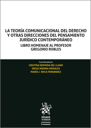TEORIA COMUNICACIONAL DELDERECHO Y OTRAS DIRECCIONES DE PENSAMIENTO JURÍDICO