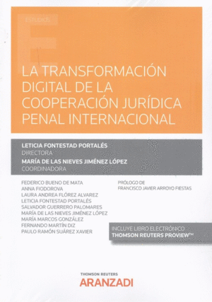 TRANSFORMACIÓN DIGITAL DE LA COOPERACIÓN JURÍDICA PENAL INTERNACIONAL, LA
