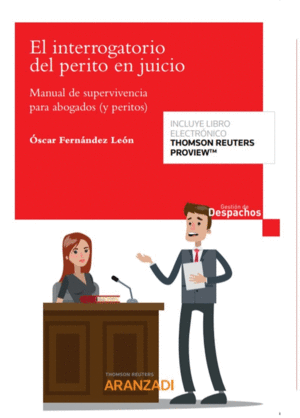 EL INTERROGATORIO DEL PERITO EN JUICIO (PAPEL + E-BOOK)