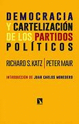 DEMOCRACIA Y CARTELIZACIÓN DE LOS PARTIDOS POLÍTICOS