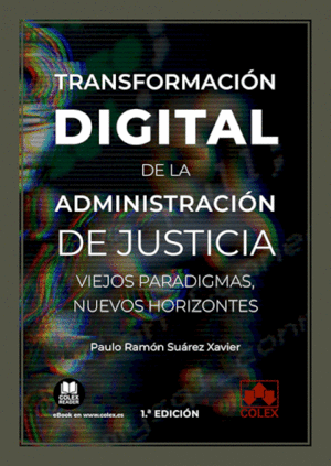 TRANSFORMACIÓN DIGITAL DE LA ADMINISTRACIÓN DE JUSTICIA. VIEJOS P
