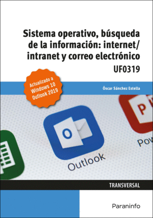SISTEMA OPERATIVO, BUSQUEDA DE LA INFORMACION: INTERNET/INTRANET