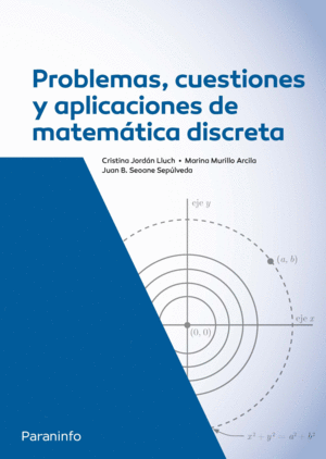 PROBLEMAS,CUESTIONES Y APLICACIONES DE MATEMATICA DISCRETA