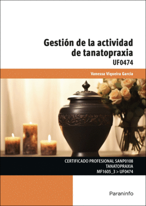 GESTION DE LA ACTIVIDAD DE TANATOPRAXIA UF0474