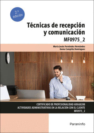 TECNICAS DE RECEPCION Y COMUNICACION MF0975-2 2/E