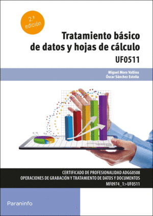 TRATAMIENTO BASICO DE DATOS Y HOJAS DE CALCULO 2/E UF0511