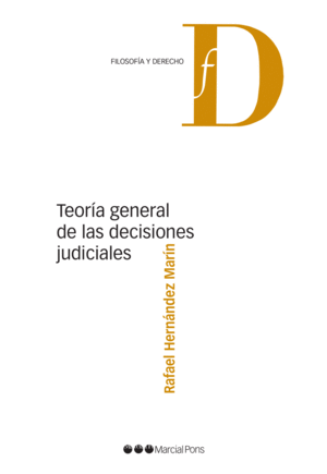 TEORIA GENERAL DE LAS DECISIONES JUDICIALES