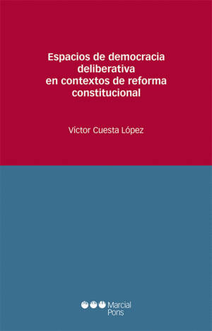 ESPACIOS DE DEMOCRACIA DELIBERATIVA EN CONTEXTOS DE REFORMA