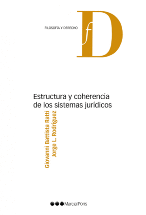 ESTRUCTURA Y COHERENCIA DE LOS SISTEMAS JURÍDICOS