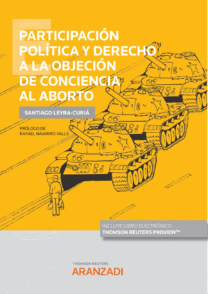 PARTICIPACIÓN POLÍTICA Y DERECHO A LA OBJECIÓN DE CONCIENCIA AL ABORTO (PAPEL +