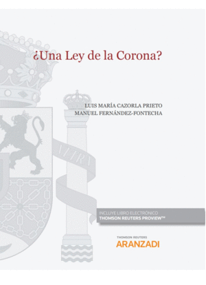 ¿UNA LEY DE LA CORONA? (PAPEL + E-BOOK)