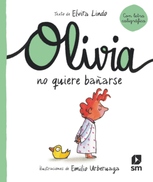 OLIVIA NO QUIERE BAÑARSE 5 LETRA CALIGRAFICA