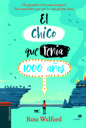 CHICO QUE TENIA 1000 AÑOS, EL. +12 AÑOS