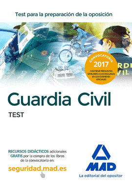 GUARDIA CIVIL. TEST PARA LA PREPARACIÓN DE OPOSICIÓN 2017