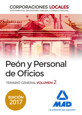 PEONES Y PERSONAL DE OFICIOS DE CORPORACIONES LOCALES. TEMARIO GENERAL VOLUMEN 2