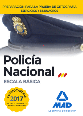 POLICIA NACIONAL ESCALA BASICA PRUEBA ORTOGRAFIA 2017