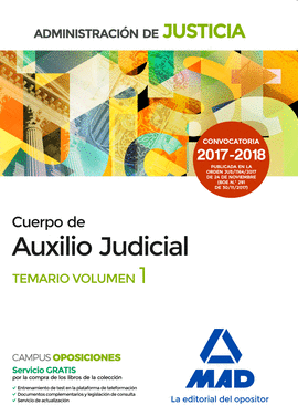 CUERPO DE AUXILIO JUDICIAL DE LA ADMINISTRACIÓN DE JUSTICIA. TEMARIO. VOLUMEN 1