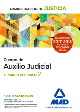 CUERPO DE AUXILIO JUDICIAL DE LA ADMINISTRACIÓN DE JUSTICIA. TEMARIO. VOLUMEN 2