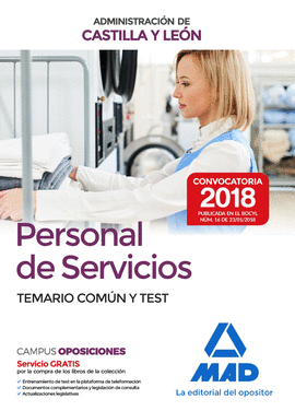 PERSONAL DE SERVICIOS DE LA ADMINISTRACIÓN DE CASTILLA Y LEÓN. TEMARIO COMÚN Y T