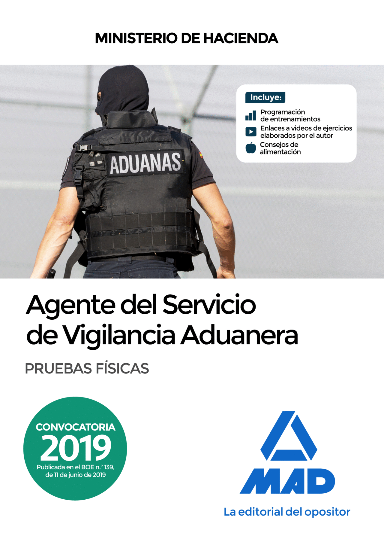 AGENTE DEL SERVICIO DE VIGILANCIA ADUANERA. PRUEBAS FISICAS.