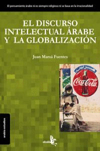 DISCURSO INTELECTUAL ARABE Y LA GLOBALIZACION, EL