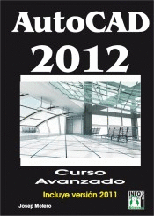 AUTOCAD 2012 CURSO AVANZADO INCLUYE VERSION 2011