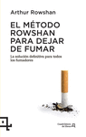 MÉTODO ROWSHAN PARA DEJAR DE FUMAR,EL