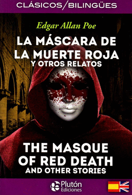 MASCARA DE LA MUERTE ROJA Y OTROS RELATOS (ESPAÑOL/INGLES)