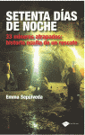 SETENTA DIAS DE NOCHE (33 MINEROS ATRAPADOS CHILE)
