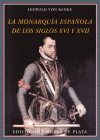 MONARQUIA ESPAÑOLA DE LOS SIGLOS XVI Y XVII, LA