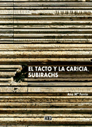 TACTO Y LA CARICIA SUBIRACHS