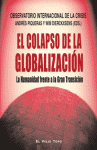 COLAPSO DE LA GLOBALIZACION, EL. LA HUMANIDAD FRENTE A LA GRAN T
