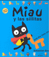 MIAU Y LAS SILLITAS/AND THE LITTLE CHAIRS