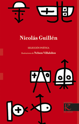 NICOLAS GUILLEN SELECCION POETICA
