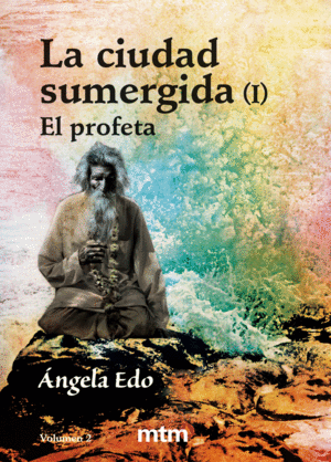 CIUDAD SUMERGIDA I, LA VOL.2 EL PROFETA