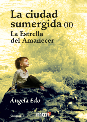 CIUDAD SUMERGIDA II, LA VOL.1 LA ESTRELLA DEL AMANECER