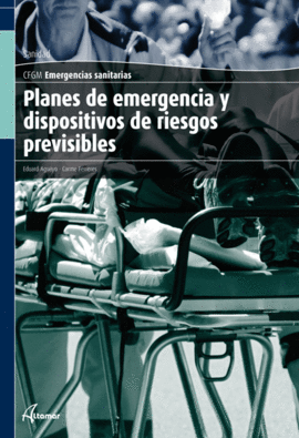 PLANES DE EMERGENCIA Y DISPOSITIVOS DE RIESGOS PREVISIBLES