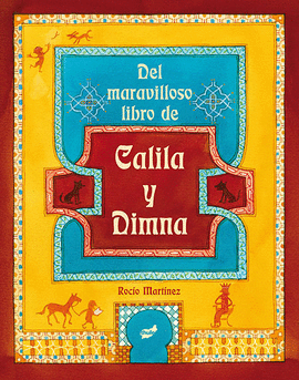 MARAVILLOSO LIBRO DE CALILA Y DIMNA, DEL