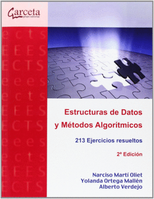 ESTRUCTURAS DE DATOS Y METODOS ALGORITMICOS 213 EJERCICIOS RESUELTOS 2ªED.