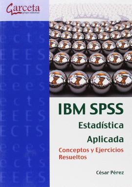 IBM SPSS ESTADISTICA APLICADA-CONCEPTOS Y EJERCICIOS RESUEL