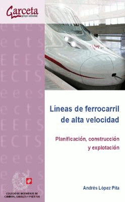 LINEAS DE FERROCARRIL DE ALTA VELOCIDAD-PLANIFICACIN,CONSTR