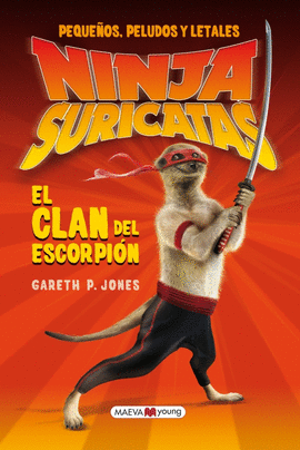NINJAS SURICATAS EL CLAN DEL ESCORPION 1