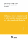 ESTUDIOS SOBRE FRAUDE FISCAL E INTERCAMBIO INTERNACIONAL DE INFORMACION TRIBUTARIA