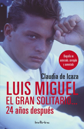 LUIS MIGUEL, EL GRAN SOLITARIO...24 AÑOS DESPUES